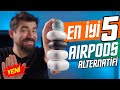 1000TL ALTI EN İYİ 5 AİRPODS ALTERNATİFİ