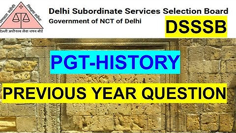 PGT HISTORY  previous Question DSSSB EXAM  || PGT HISTORY  PYQs DSSSB || with Final DSSSB Answer Key