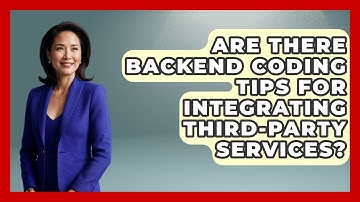 Are There Backend Coding Tips for Integrating Third-Party Services? - Server Logic Simplified