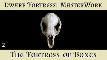 Dwarf Fortress Masterwork - 02 - "Purging the Keep"