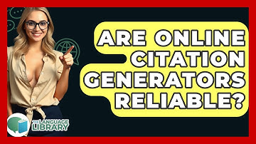 Are Online Citation Generators Reliable? - The Language Library