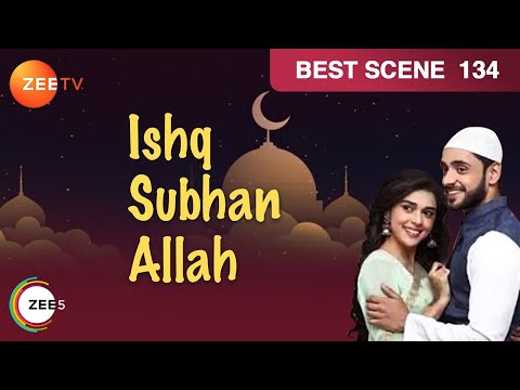 Ishq Subhan Allah - Kabir & Zara Return Home - Ep 134 - Best Scene | Zee Tv | Hindi TV Show