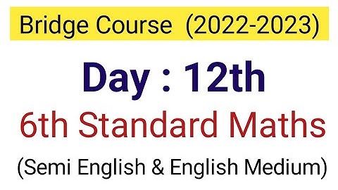Day 12 | bridge course 6th Standard Maths | Semi English Medium | 6th maths setu abhyas