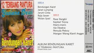 [Full] Album Bendungan Karet - Yusiana Dewi; Yati Lorenza; Neni LR; Tia Permatasari; Esih S; | 2007