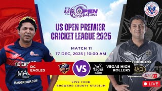 LIVE US OPEN PREMIER CRICKET LEAGUE 2025 MATCH#11 DC EAGLES Vs VEGAS HIGH ROLLERS screenshot 2