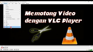 Memotong Video Dengan VLC screenshot 5