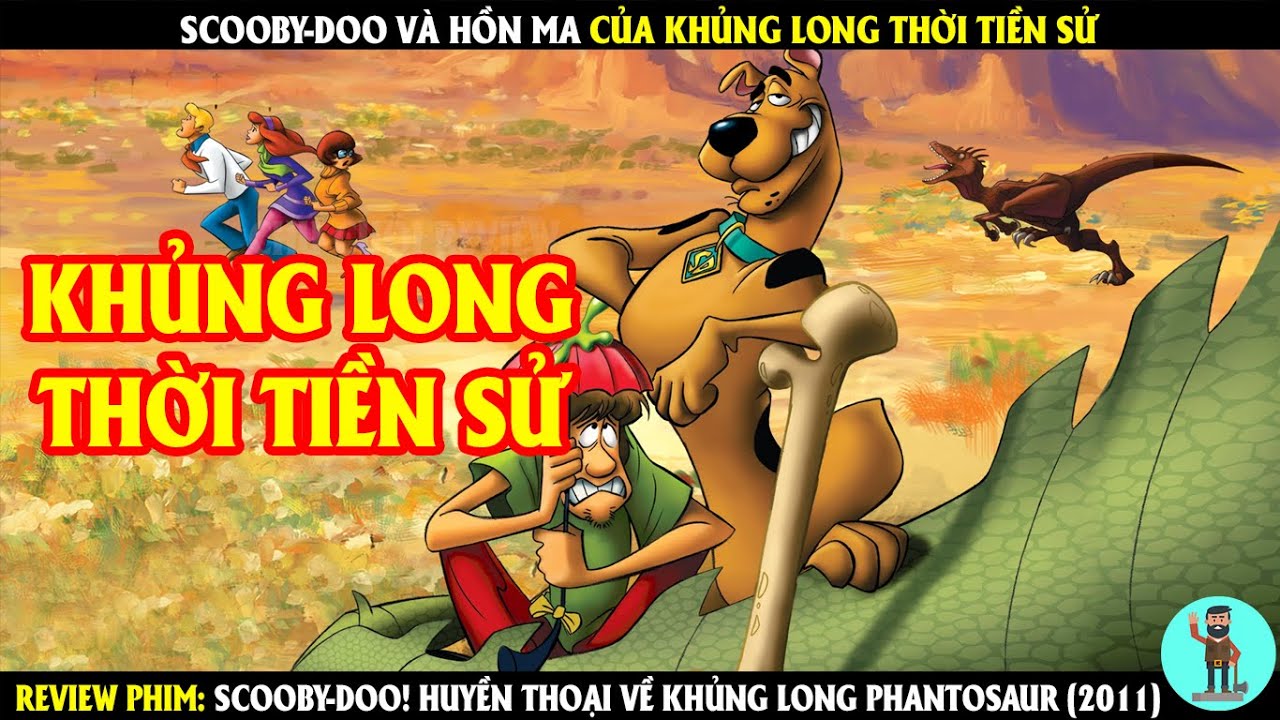 Scooby-Doo Và Hồn Ma Của Khủng Long Thời Tiền Sử | REVIEW PHIM | CHÚ CUỘI REVIEW