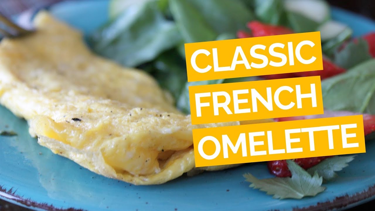 Classic French Omelette Recipe