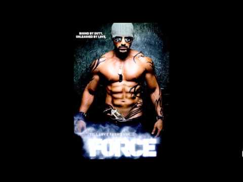 Force - Chahoon Bhi (Full HD Song)