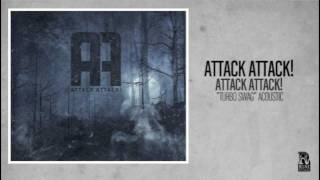 Video thumbnail of "Attack Attack! - Turbo Swag Acoustic"