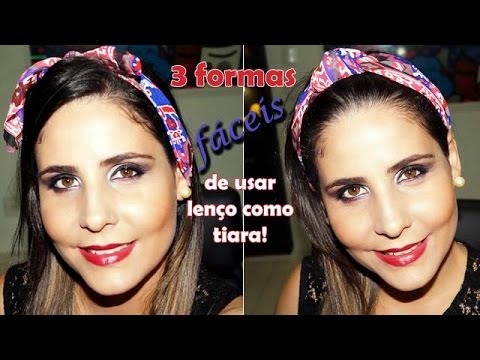 3 Formas de usar o lenço como tiara