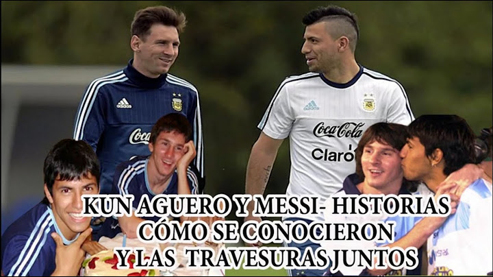 ANÉCDOTAS entre MESSI y KUN AGÜERO, sus TRAVESURAS juntos.