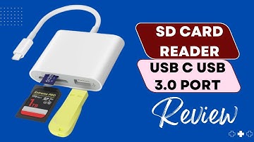 Versatile Card Reader: SD Card Reader USB C with USB 3.0 Port Review