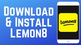 How to Download & Install Lemon8 App in 2026