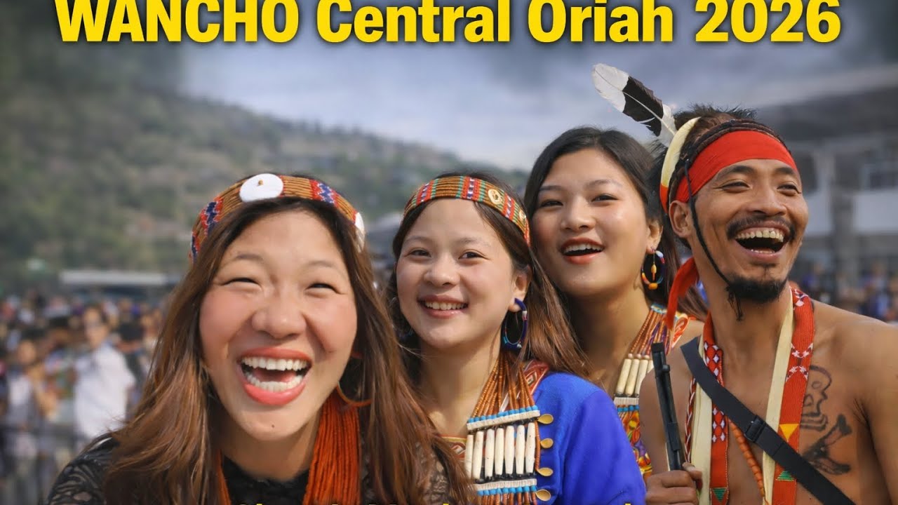 WANCHO CENTRAL ORIAH 2026## At  Longding general ground##