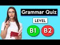 English grammar quiz  intermediate b1  b2