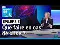 Pilepsie  comment aider une personne en crise   FRANCE 24