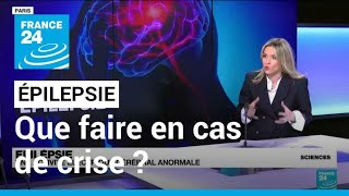 Épilepsie : comment aider une personne en crise ? • FRANCE 24