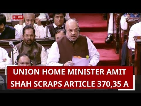 Amit Shah proposes to remove Article 370, 35A; J&K to be made Union Territory