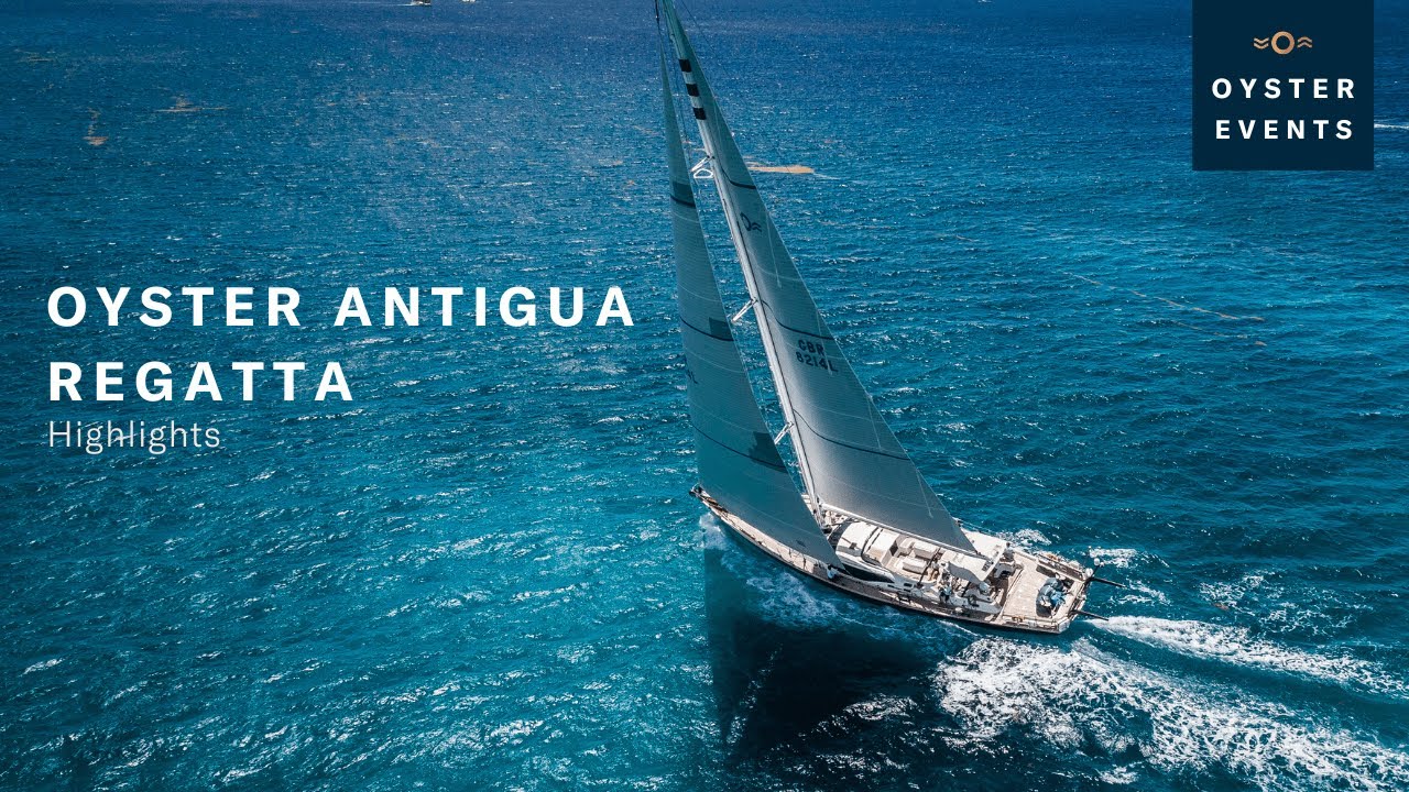 Oyster Antigua Regatta 2019 - Highlights | Oyster Yachts