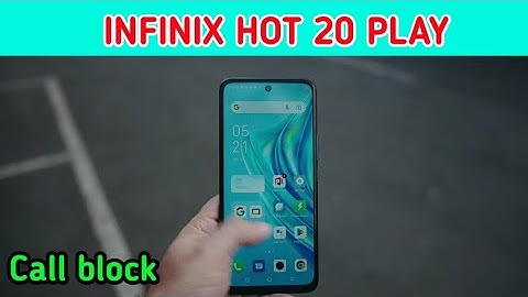 Infinix Hot 20 Play blacklist setting, how to block contact number,
