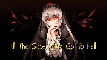 Nightcore - All The Good Girls Go To Hell (Lyrics)