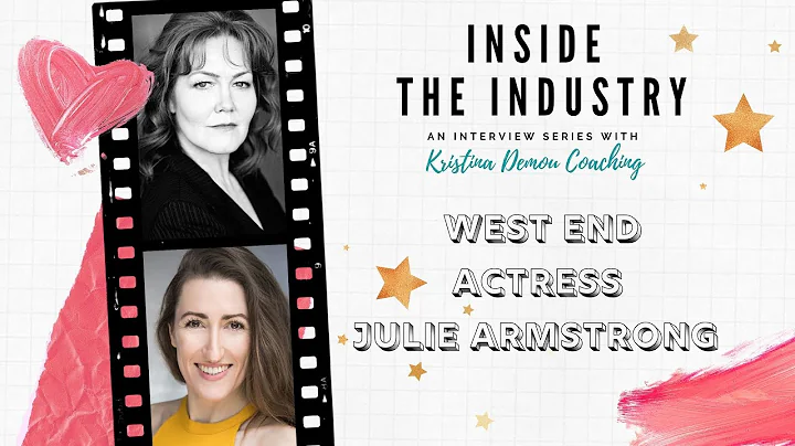Inside The Industry - Interview with West End Actr...
