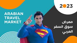 Arabian Travel Market 2023 - 4-day wrap-up