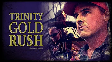 Trinity Gold Rush - FULL MOVIE