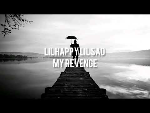 Lil happy lil sad (My Revenge) Türkçe çeviri