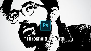 Turn a photo into an illustration! Threshold by Path in Photoshop 2019