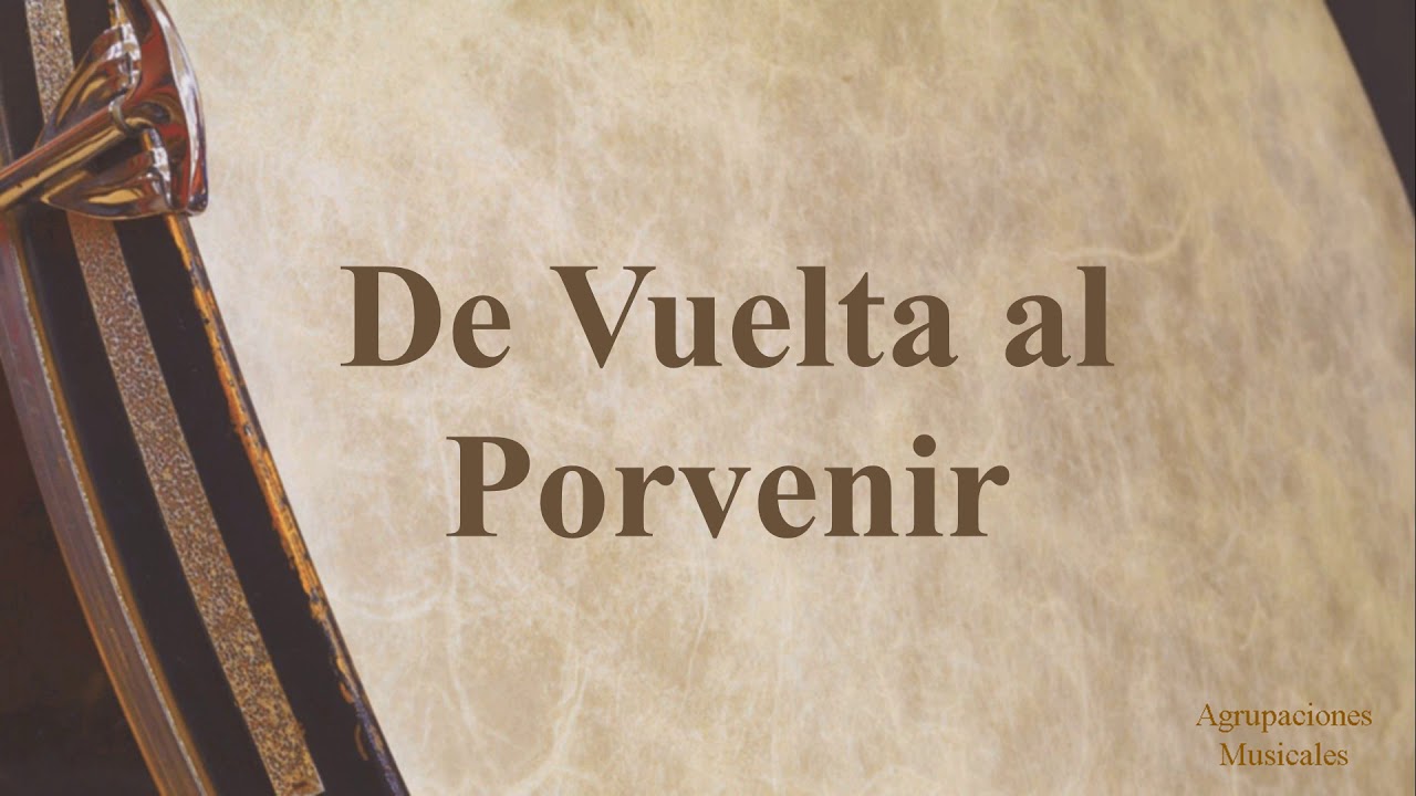 Marcha: De vuelta al Porvenir. Agrupación Musical (AM) La Encarnación . Semana Santa.