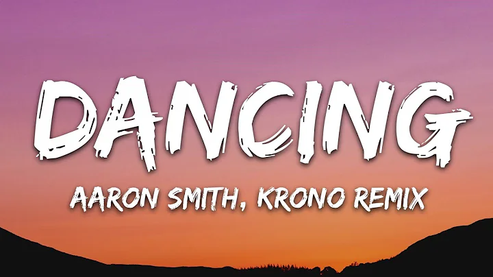 Aaron Smith - Dancin (KRONO Remix) - Lyrics - DayDayNews