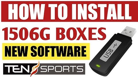 How To Upgrade 1506G Multimedia Boxes New Firmware