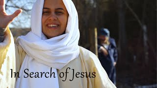 In Search Of Jesus - 2020 Online Easter Presentation