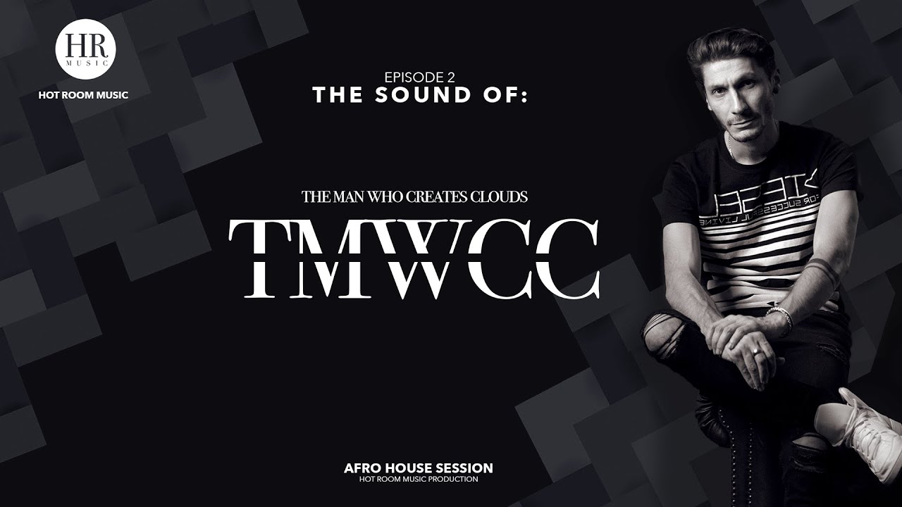 THE SOUND OF: The Man Who Creates Clouds - Episode 2 | AfroHouse - YouTube