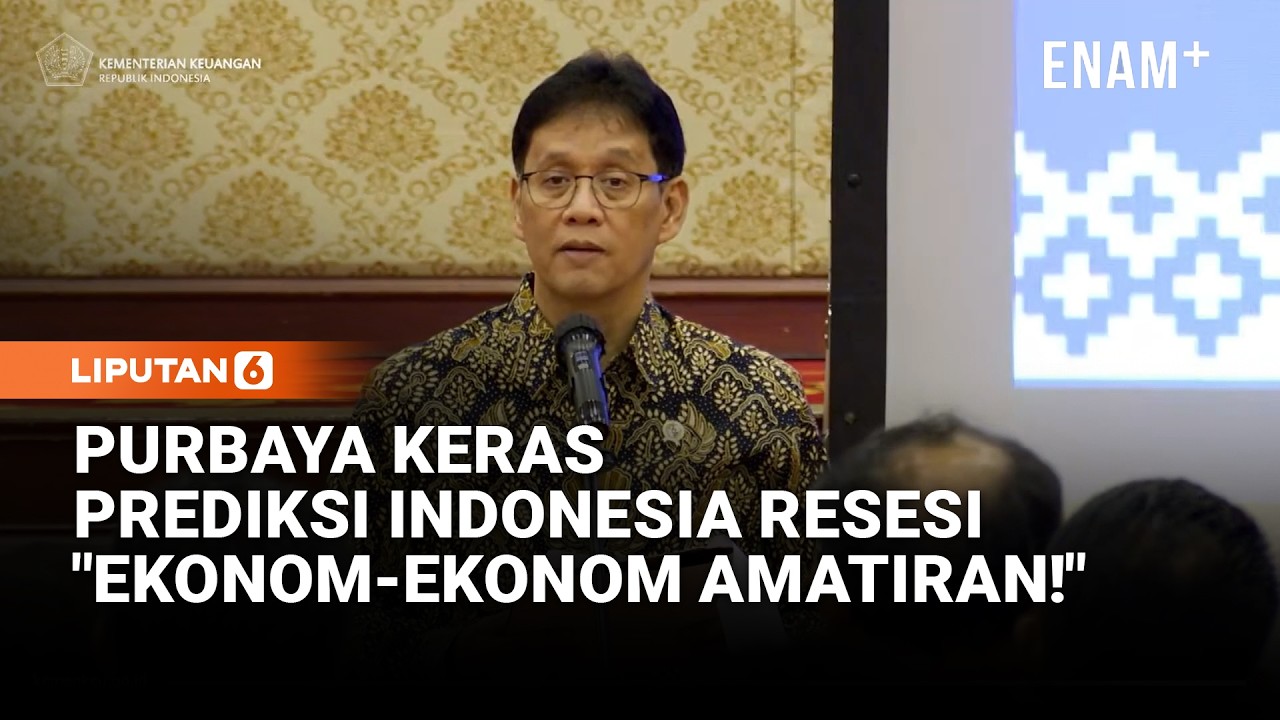 Keras! Purbaya Skakmat Prediksi RI Resesi: Ekonom-Ekonom Amatiran, Cek ke Tanah Abang ... | Liputan6