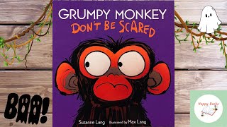 Kid's Read Aloud- Grumpy Monkey Don't Be Scared by Suzanna Lang
