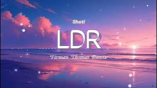 Shoti - LDR ( Firman Thomas Remix ) Funky Night x Indo Bounce NEW 2025