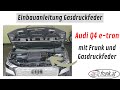 Audi q4 etron einbauanleitung gasdruckfeder