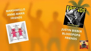 Marshmello, ANNE-MARIE, Justin Bieber & BloodPop® - FRIENDS (Mashup)