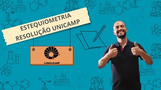 Unicamp - Estequiometria Resolvida