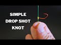 How to Tie a Drop Shot Knot The EASY WAY