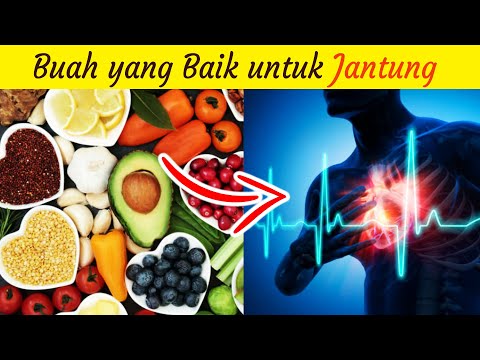 Video: 15 Makanan Paling Bermanfaat Untuk Jantung Dan Pembuluh Darah