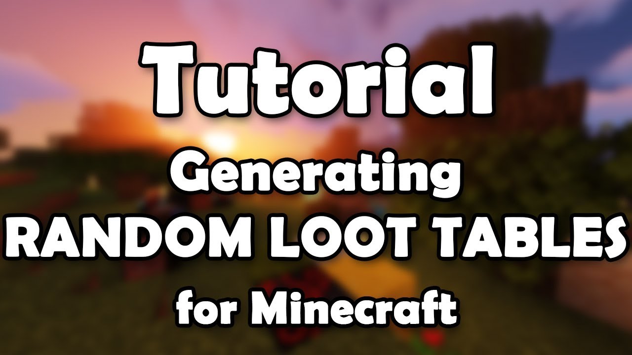 Tutorial Generate Your Own Randomized Loot Table For Minecraft Youtube