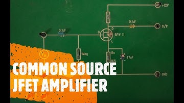 Common Source JFET Amplifier