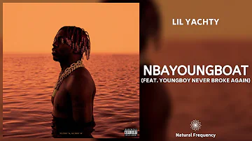 Lil Yachty - NBAYOUNGBOAT ft. YoungBoy Never Broke Again (432Hz)