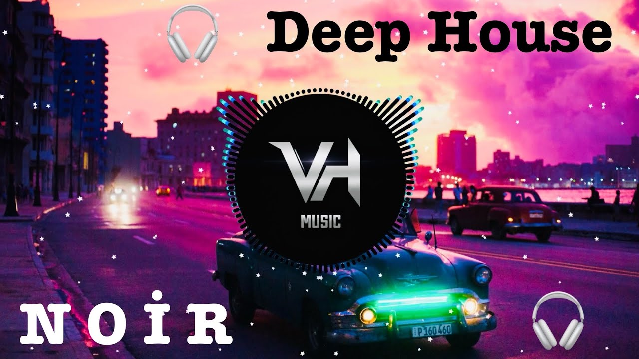 NOIR - Deep House (Minimalist Boss Edit)