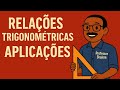 Aplicações relaçoes trigonométricas