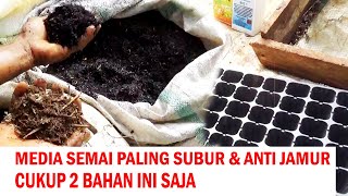 BONGKAR RAHASIA Cara Membuat MEDIA SEMAI ORGANIK Paling Subur & Anti Jamur  CUKUP 2 BAHAN INI